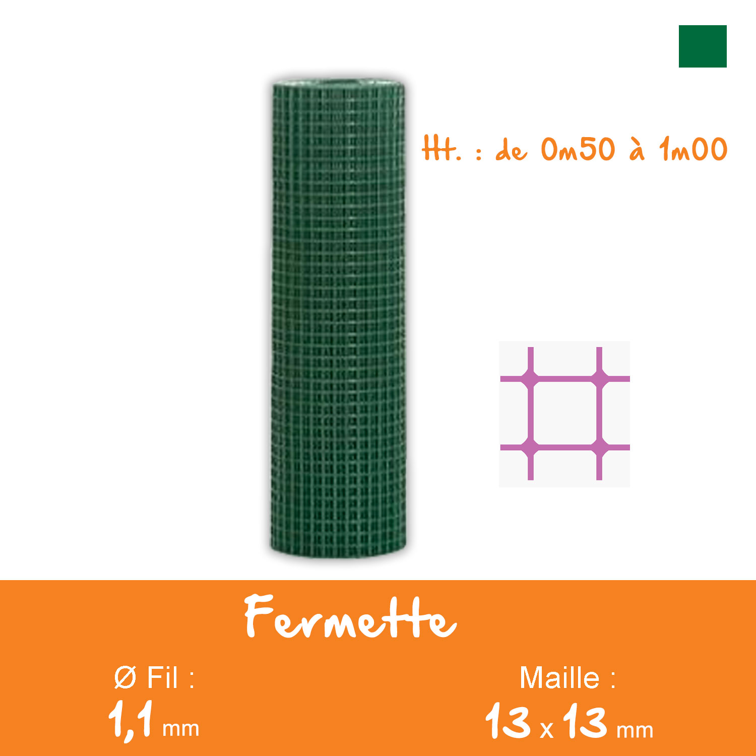 Grillage Fermette Plastifié 13x13mm Ø1,1mm Ht.0m50 Lg.5ml